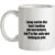 I May Not Be The Best Looking Person In Here But I’m The Only One Talking To You mug.