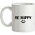 Be Happy :) mug.
