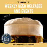 Craft Beer Austin | Austin Weekly Beer Releases and Events July 3rd