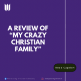 A Review of “My Crazy Christian Family” – JOY UCHENNAYA