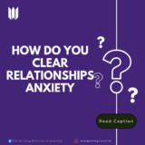 How Do You Clear Relationships Anxiety? – JOY UCHENNAYA