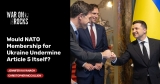 Would NATO Membership for Ukraine Undermine Article 5 Itself?
