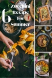 6 Zucchini Recipes to Try This Summer